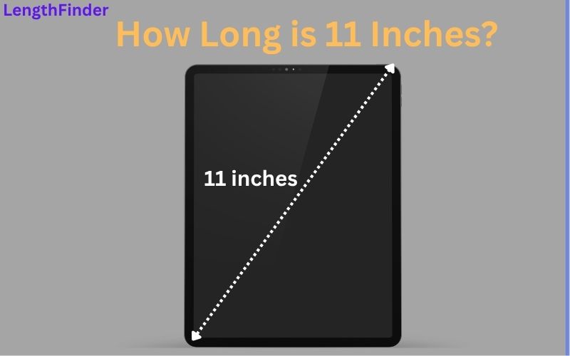 How Long is 11 Inches?